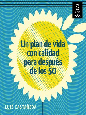 cover image of Un plan de vida con calidad para después de los 50
